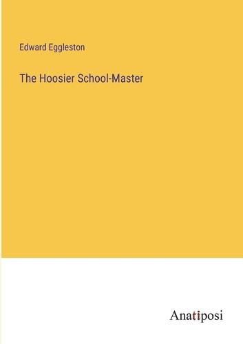 Cover image for The Hoosier School-Master