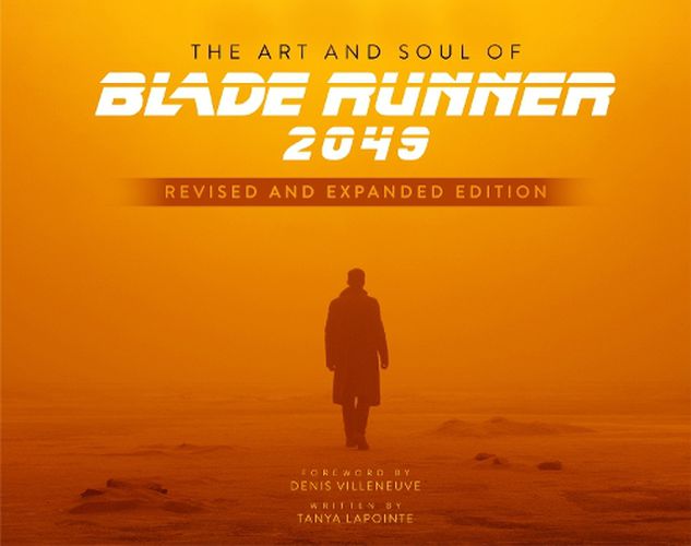 Cover image for The Art and Soul of Blade Runner 2049 - Revised and Expanded Edition