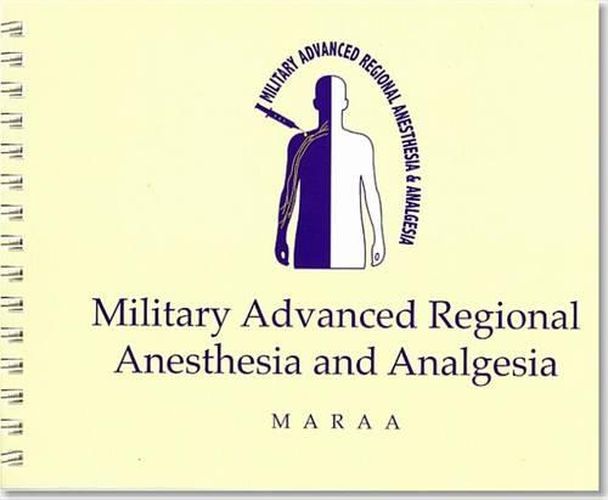 Cover image for Military Advanced Regional Anesthesia and Analgesia Handbook