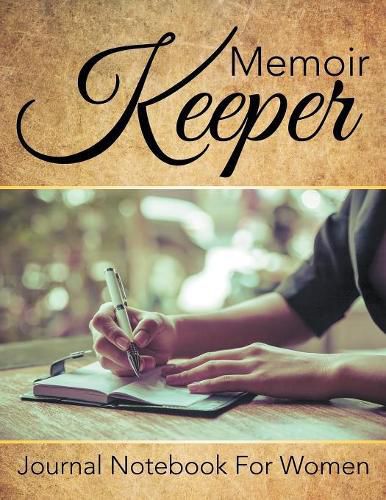 Cover image for Memoir Keeper: Journal Notebook For Women