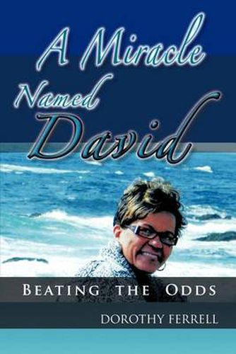 Cover image for A Miracle Named David: Beating the Odds