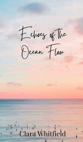 Cover image for Echoes of the Ocean Floor
