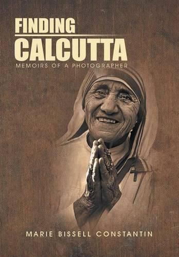 Cover image for Finding Calcutta: Memoirs of a Photographer