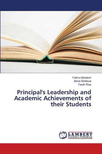 Cover image for Principal's Leadership and Academic Achievements of their Students