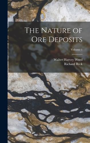 The Nature of Ore Deposits; Volume 1