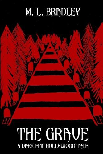 Cover image for The Grave: A Dark Epic Hollywood Tale