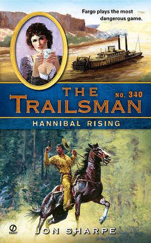 Cover image for The Trailsman #340: Hannibal Rising