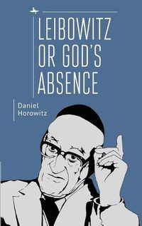 Cover image for Leibowitz or God's Absence