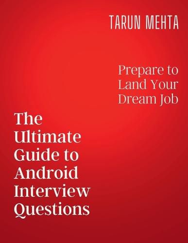Cover image for The Ultimate Guide to Android Interview Questions