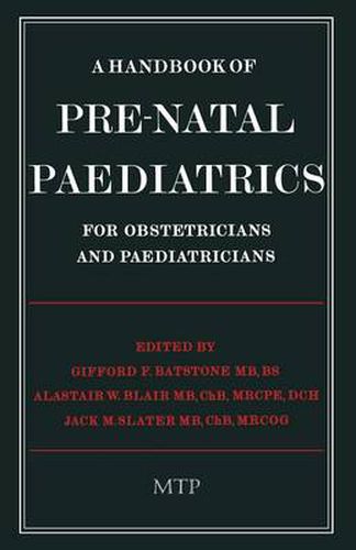 Cover image for A Handbook of Pre-Natal Paediatrics for Obstetricians and Pediatricians