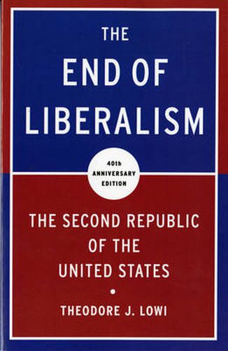 Cover image for The End of Liberalism: The Second Republic of the United States