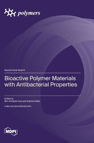 Cover image for Bioactive Polymer Materials with Antibacterial Properties
