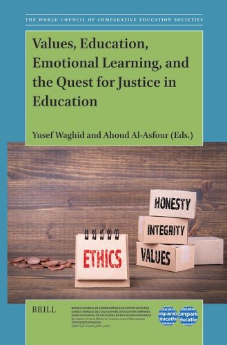 Cover image for Values, Education, Emotional Learning, and the Quest for Justice in Education