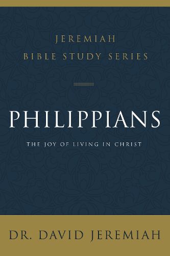 Cover image for Philippians: The Joy of Living in Christ