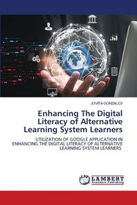 Cover image for Enhancing The Digital Literacy of Alternative Learning System Learners