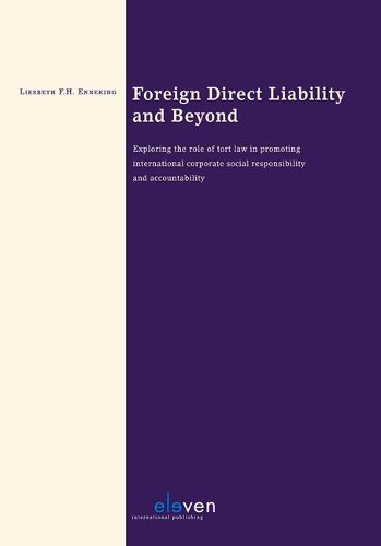 Cover image for Foreign Direct Liability and Beyond: Tort Law in Promoting International Corporate Social Responsibility and Accountability