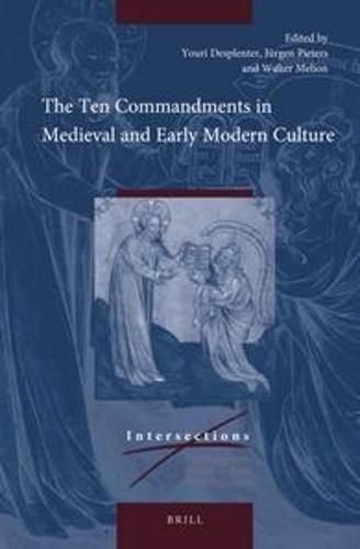 Cover image for The Ten Commandments in Medieval and Early Modern Culture