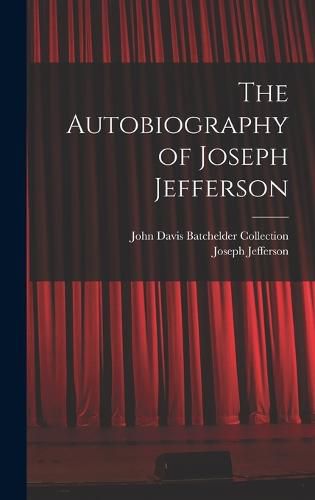 The Autobiography of Joseph Jefferson