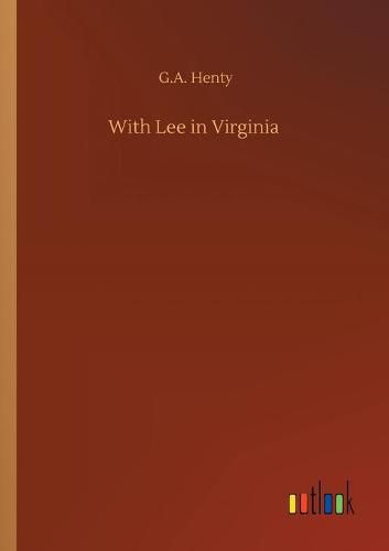 Cover image for With Lee in Virginia