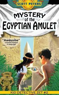 Cover image for Mystery of the Egyptian Amulet: Adventure Books For Kids Age 9-12