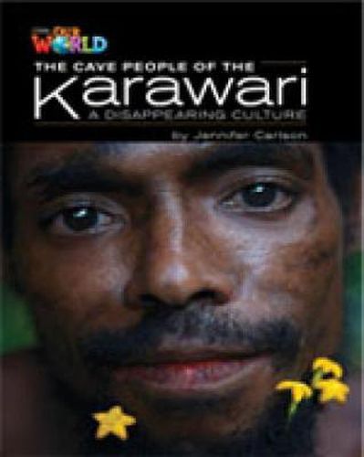 Cover image for Our World Readers: The Cave People of the Karawari, A Disappearing Culture: British English