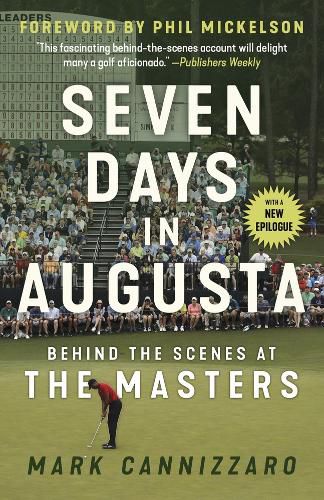 Cover image for Seven Days in Augusta: Behind the Scenes At the Masters