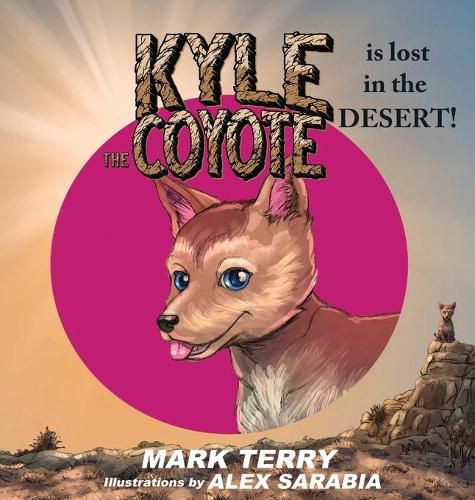 Cover image for Kyle the Coyote: Lost in the Desert