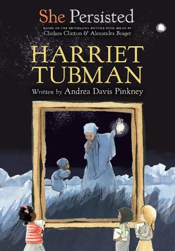 Cover image for She Persisted: Harriet Tubman