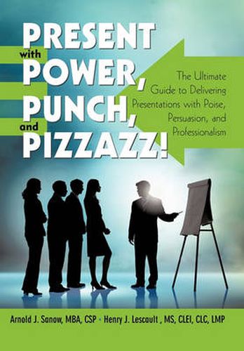 Cover image for Present with Power, Punch, and Pizzazz!