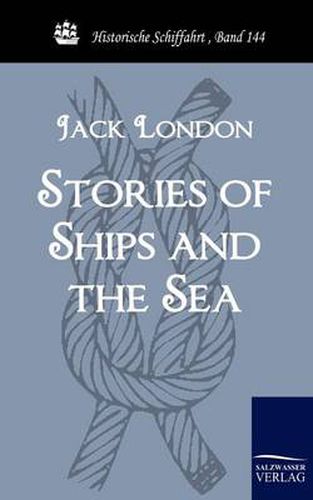 Cover image for Stories of Ships and the Sea