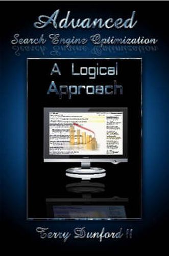 Cover image for Advanced Search Engine Optimization: A Logical Approach