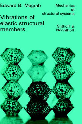 Cover image for Vibrations of Elastic Structural Members