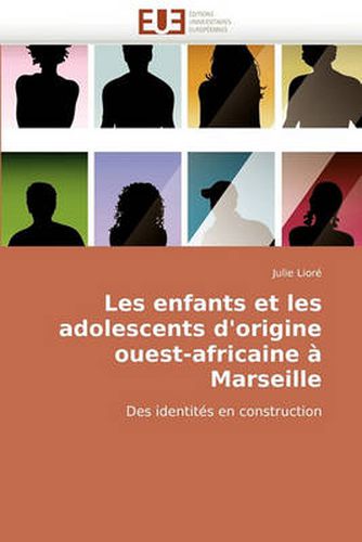 Les Enfants Et Les Adolescents D'Origine Ouest-Africaine Marseille