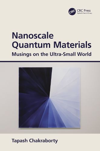 Cover image for Nanoscale Quantum Materials: Musings on the Ultra-Small World