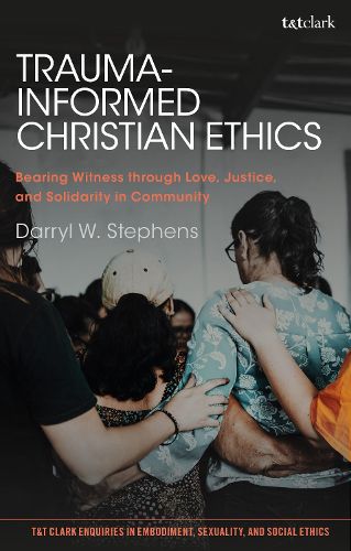 Cover image for Trauma-Informed Christian Ethics