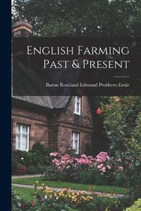 Cover image for English Farming Past & Present