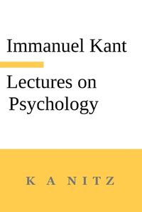 Cover image for Immanuel Kant's Lectures on Psychology