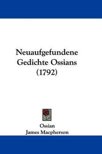 Cover image for Neuaufgefundene Gedichte Ossians (1792)