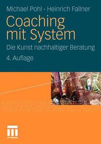 Cover image for Coaching Mit System: Die Kunst Nachhaltiger Beratung