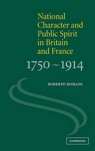 Cover image for National Character and Public Spirit in Britain and France, 1750-1914