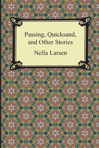 Cover image for Passing, Quicksand, and Other Stories