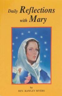 Cover image for Daily Reflections with Mary: 31 Prayerful Marian Reflections and Many Popular Marian Prayers