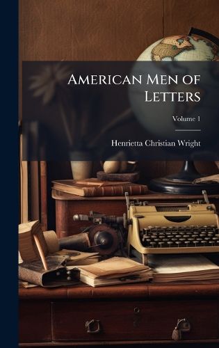 Cover image for American Men of Letters