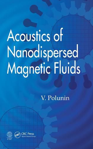 Cover image for Acoustics of Nanodispersed Magnetic Fluids