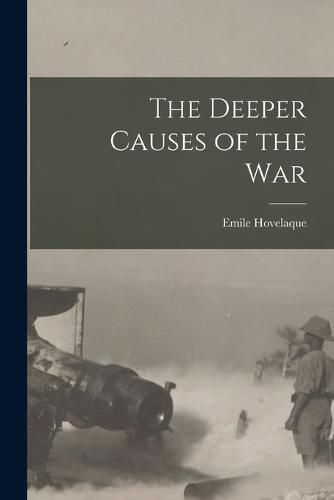 Cover image for The Deeper Causes of the War