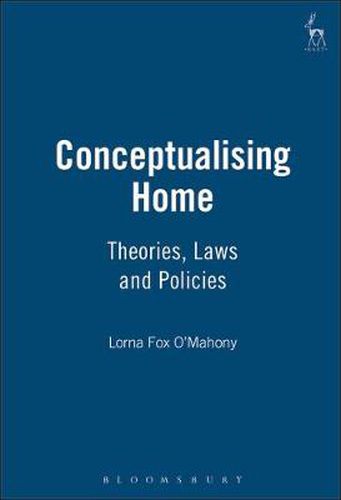 Cover image for Conceptualising Home: Theories, Laws and Policies