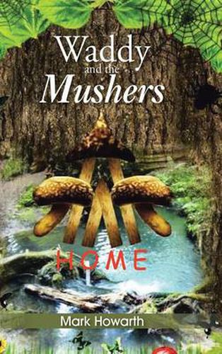 Cover image for Waddy and the Mushers: Home