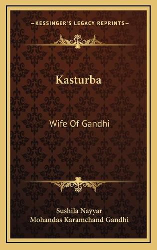 Kasturba: Wife of Gandhi