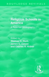 Cover image for Religious Schools in America (1986): A Selected Bibliography