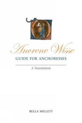 Cover image for Ancrene Wisse / Guide for Anchoresses: A Translation